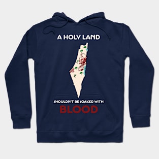 No Blood in the Holy Land (White Text) Hoodie